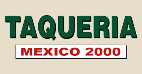 Taqueria Mexico 2000