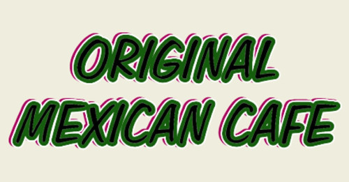 The Original Mexican Cafe