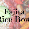 Fajita Vegan Bowl