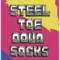 Steel Toe Aqua Socks