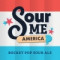 Sour Me America