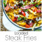 Loaded Steak Fries